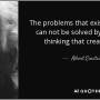quote-the-problems-that-exist-in-this-world-can-not-be-solved-by-the-level-of-thinking-that-albert-einstein-52-60-69.jpeg